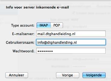 E-mailprogramma: Apple Mail 10. Vul bij wachtwoord het wachtwoord in dat je van ons hebt ontvangen en klik op volgende. Let op!