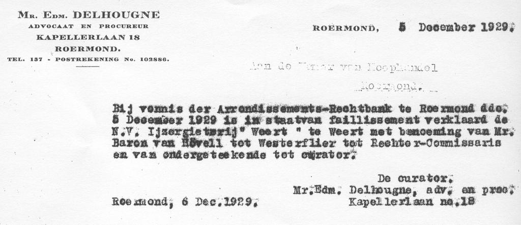 1/16 Faillissement: 1929-11-15-kw-p2 k.w. 11 nov 1929 5 December 1929 is in staat van faillissement verklaart de N.V. IJzergieteij Weert, te Weert.