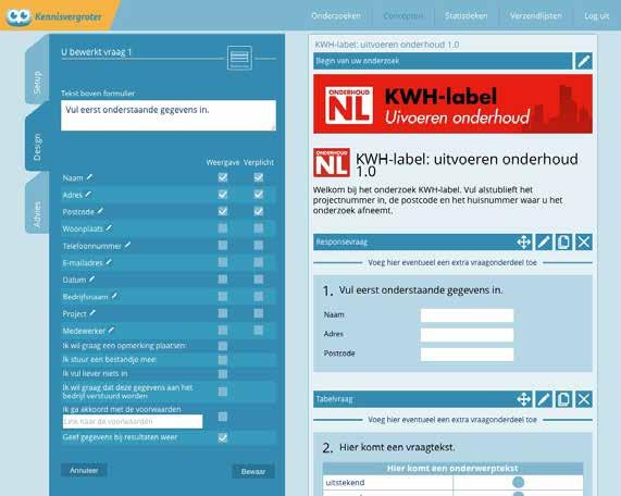 2.4 DESIGN - Toelichting responsevraag Aanduiding soortvraag Wel of niet weergeven van invulveld Aanduiding verplicht veld of niet Tekst boven de responsevraag Aanduiding waar u bent Bewerk tekst