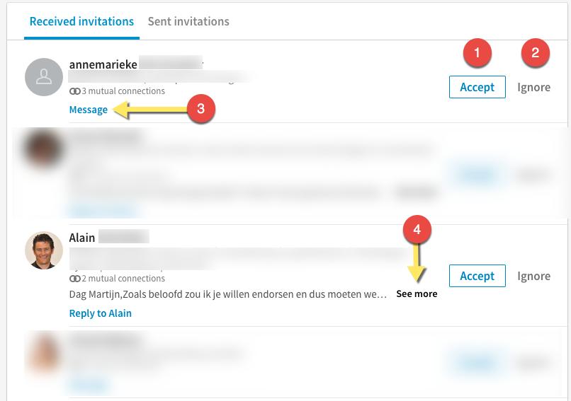 1 Met Accept accepteer je de uitnodiging. In dat geval ben je 1 ste lijnconnectie en hebben deze mensen inzage in je netwerk en activiteiten. 2 Met ignore kan je de uitnodiging weigeren.