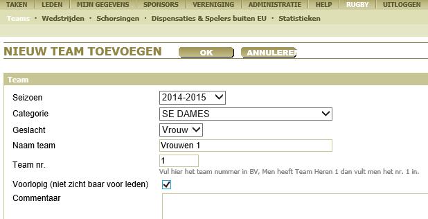 RUGBY NEDERLAND) Klik op de button Teams en vervolgens op Nieuw Team Het Seizoen is vooraf gedefinieerd en staat vast.