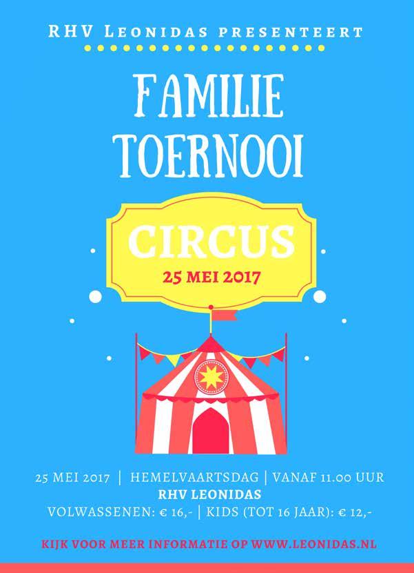 Op donderdag 25 mei gaan we met jong en oud op Hemelvaartsdag naar het traditionele familietoernooi dat dit jaar het thema Circus heeft!
