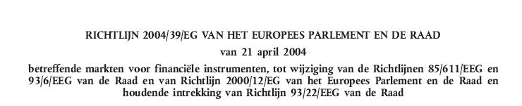 De Richtlijn 2004/39/EG Europese