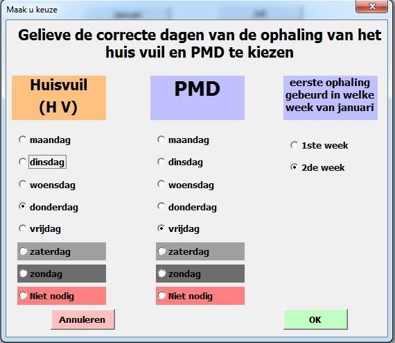 U maakt u keuzes, op welke dagen de ophalingen gebeuren bij u in de buurt Klikt op OK Bij het kiezen van een maand (zie punt 2