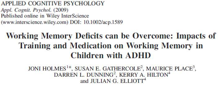 Cogmed en psychostimulantia 25 kinderen met ADHD en gebruik van psychostimulantia, 8-11 jr