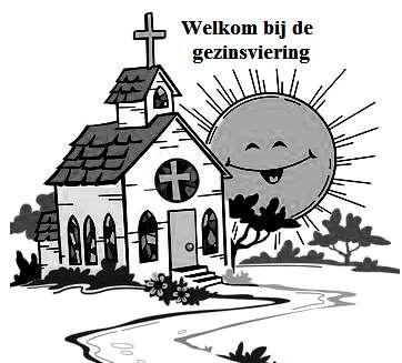 Gezinsviering Zaterdag 26 november Kerk St. Jans Onth. Loon op Zand om 19.00 uur Zondag 27 november Kerk St. Jan Kaatsheuvel om 11.