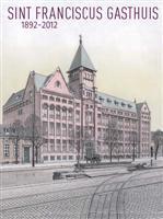 Boek 'Sint Franciscus Gasthuis 1892-2012' In 2012 is er een bijzonder fotoboek verschenen: Sint Franciscus Gasthuis 1892-2012.