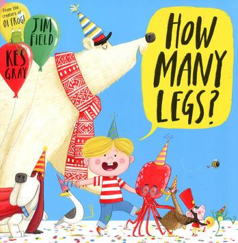 4-6 jaar Engelse prentenboeken 2016-08-3957 Gray, Kes How many legs? How many legs? / Kes Gray en Jim Field. - London : Hodder Children's Books, 2015.