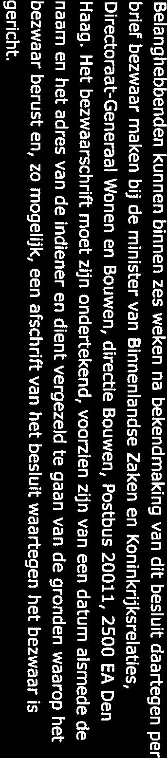 Plaatsing op internet De stukken die geplaatst worden verzoeken. met deze beslissing voor een ieder openbaar worden, op Datum zullen 20 mei 2014 http ://www. rijksoverheid.