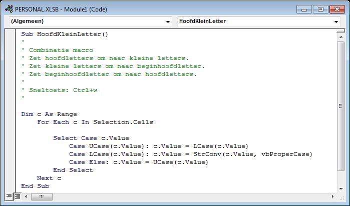 3 Roterende combinatie kleine letters => Begin-hoofdletter; Begin-hoofdletter => HOOFDLETTERS; HOOFDLETTERS => alles kleine letters.