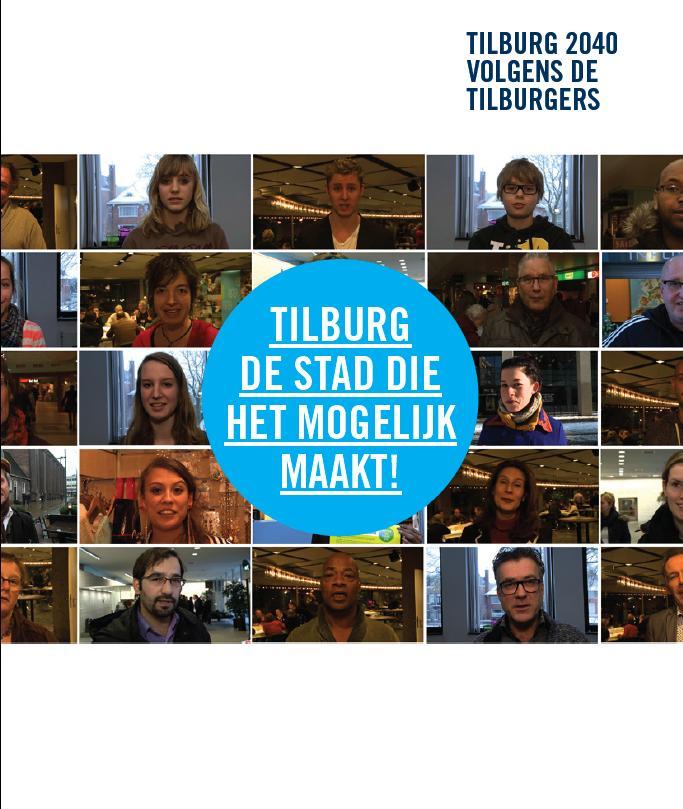 4. Aanpak Tilburg Start: benutten resultaten Toekomst