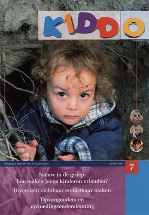 KIDDO, pedagogisch tijdschrift Tijdschrift KIDDO Kiddo is hèt pedagogisch vaktijdschrift voor leid(st)ers in de kinderopvang, peuterspeelzaalwerk en