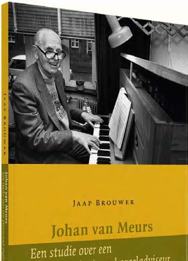 Presentatie handelseditie van de dissertatie over Johan van Meurs Johan van Meurs (1903-1986) is één van de bekendste Groninger organisten uit de twintigste eeuw.