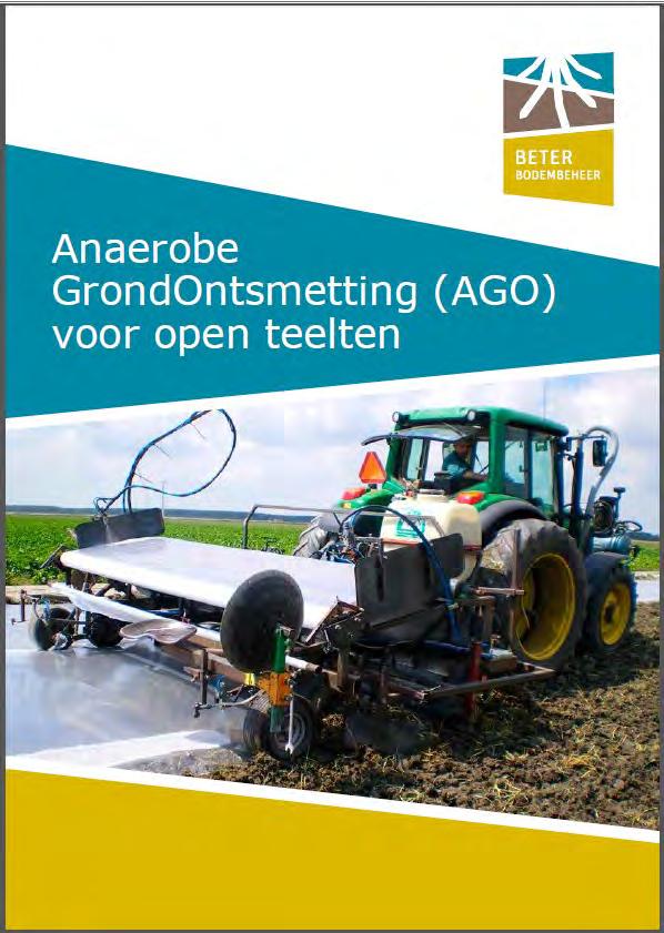 Alternatieve bestrijdingsmethoden Anaerobe grondontsmetting (AGO) Met veel organisch materiaal, vocht, daarna luchtdicht afdekken.