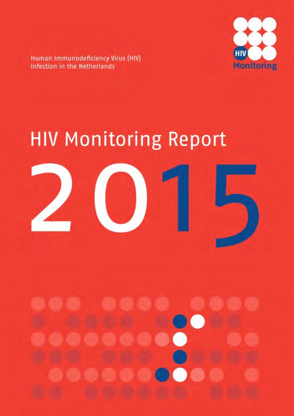 For further information Please visit our website (www.hiv-monitoring.nl) and read or download the new digital HIV Monitoring Report.