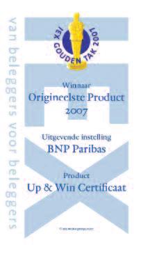 Up&Win 2 Certificaat In Het Kort Het certificaat heeft een maximale looptijd van 5 jaar. Echter, elk jaar bestaat de mogelijkheid tot vervroegde aflossing.