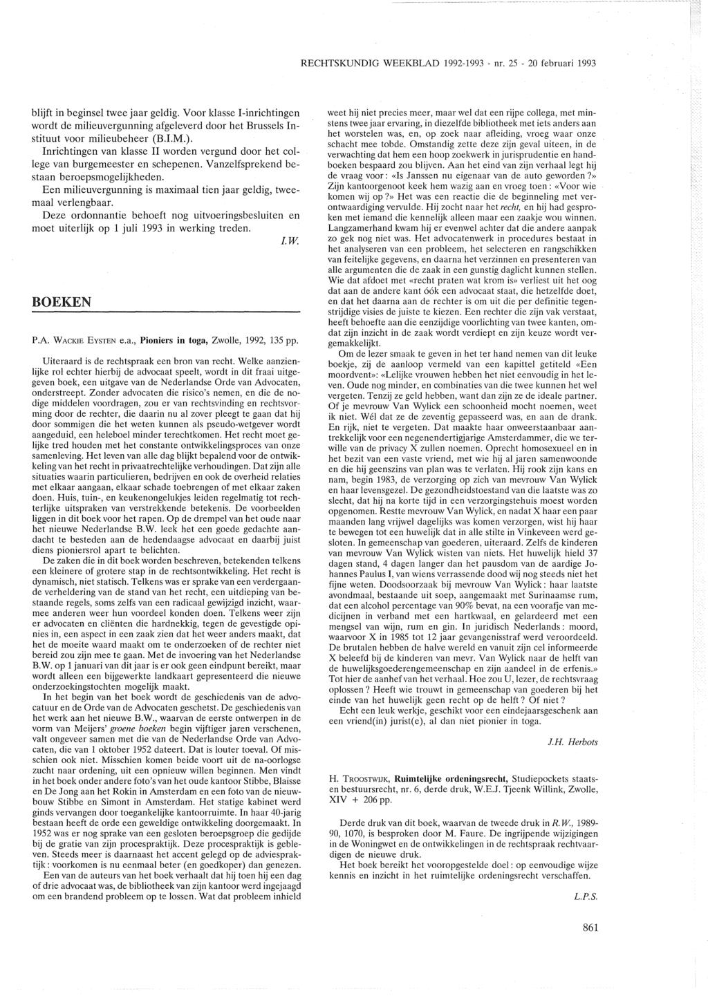 RECHTSKUNDIG WEEKBLAD 1992-1993 - nr. 25-20 februari 1993 blijft in beginsel twee jaar geldig.