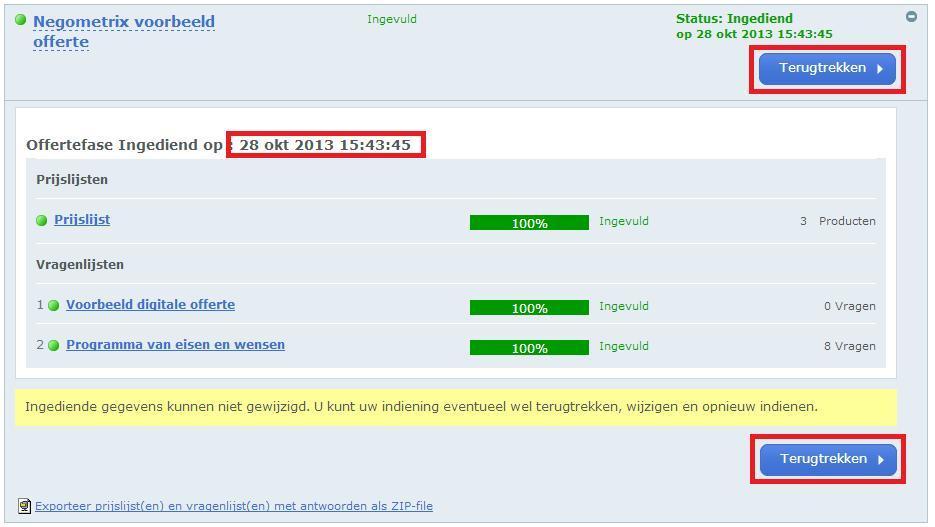 Instructie registratie & digitaal aanbieden Na het indienen van de digitale aanbieding wordt het derde tabblad Ingediend beschikbaar. U ziet hier de tijd en datum van indiening.