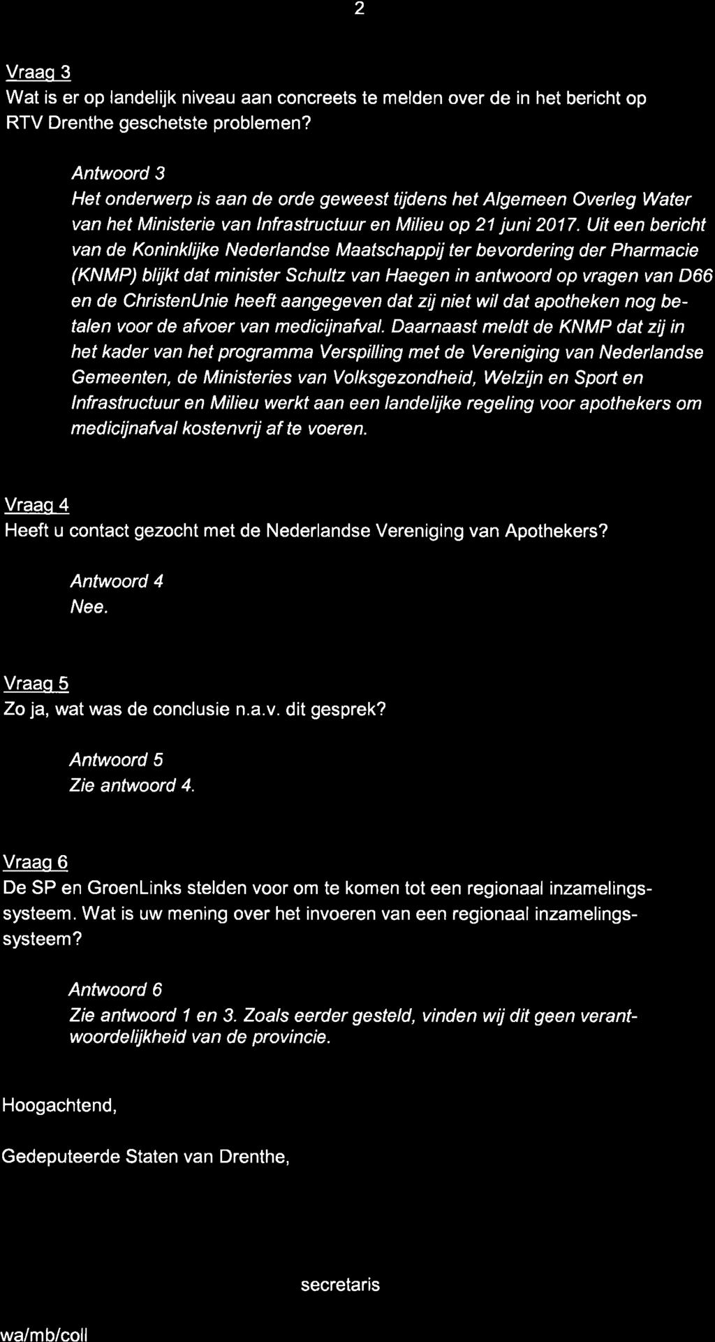 2 Vraaq 3 Wat is er op landelijk niveau aan concreets te melden over de in het bericht op RTV Drenthe geschetste problemen?