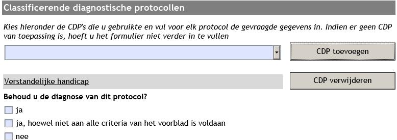 Indien u een onmogelijke combinatie geeft, bv. 123-45, dan wordt het rijksregisternummer vervangen door 000000-000-00. 2.3.4 Classificerende diagnostische protocollen In dit deel van het aanvraagformulier geeft u aan welke protocollen u hebt geraadpleegd.