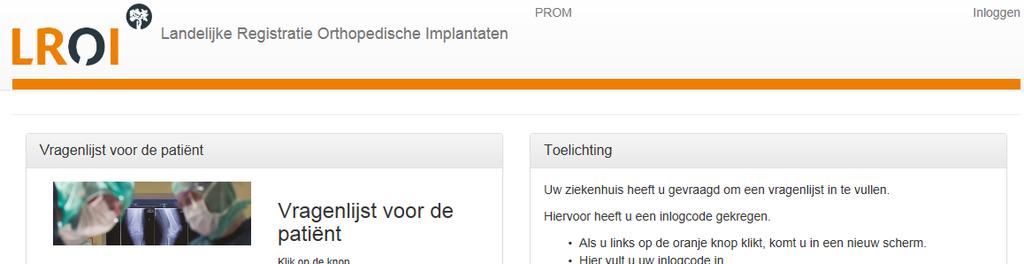 Inloggen in uw eigen LROI-portaal PROMs Voor uw ziekenhuis is er een portaal gemaakt waar u instellingen kunt wijzigen en inzicht krijgt in de PROMs meting van uw ziekenhuis.