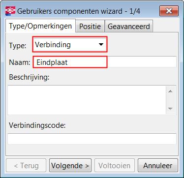 4. Klik op de knop Toegang tot geavanceerde functies en selecteer Gebruikers component definiëren. 5. Selecteer Verbinding in de lijst Type. 6.