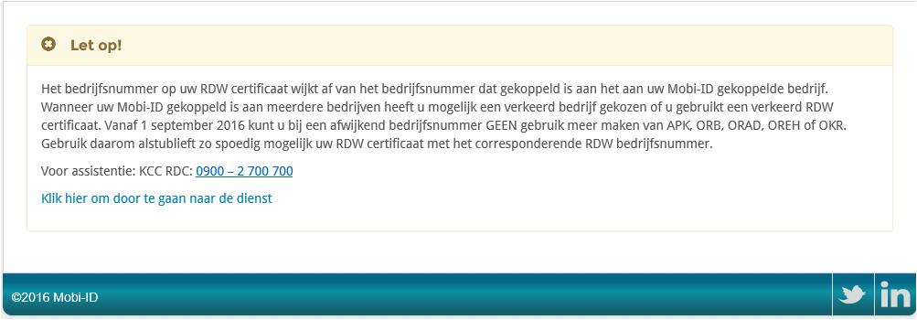 Mocht bij het aanroepen van een RDW dienst het certificaat (met een RDW bedrijfsnummer) niet bij het betreffende bedrijf horen, ziet u een melding.