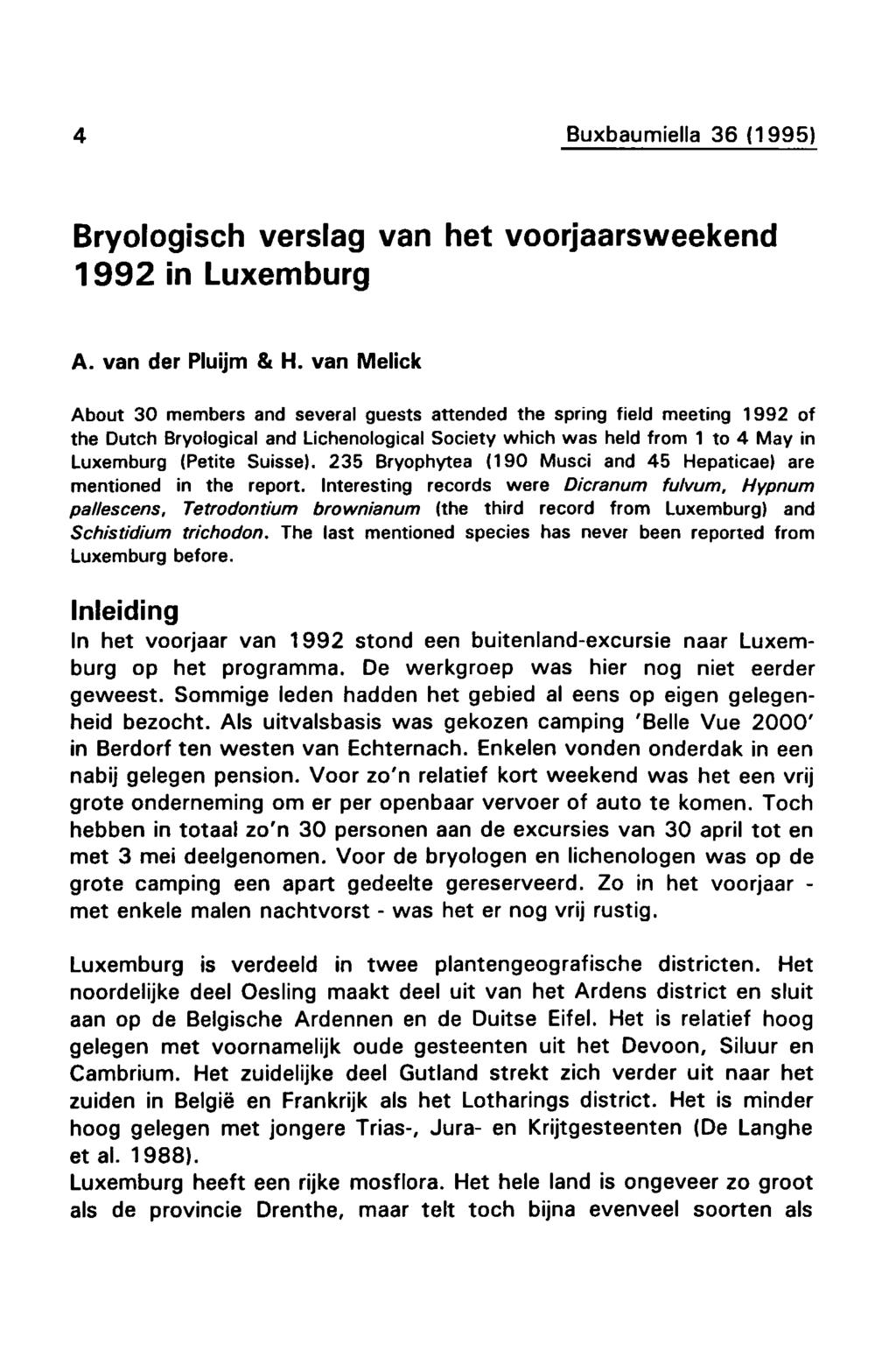 was - 4 Buxbaumiella 36 (1995) Bryologisch verslag van het voorjaarsweekend 1992 in Luxemburg A. van der Pluijm & H.