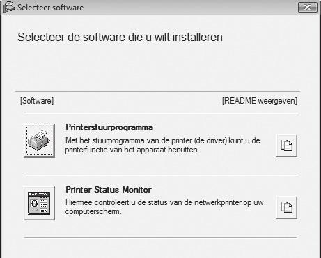 INSTALLATIE IN EEN WINDOWS-OMGEVING HET APPARAAT ALS EEN GEDEELDE PRINTER GEBRUIKEN Als u het apparaat wilt gebruiken als gedeelde printer op een Windows-netwerk, met het printerstuurprogramma of