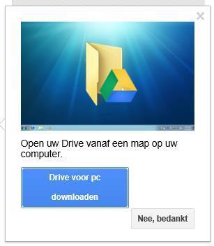 Klik op Google Drive voor pc downloaden. Open googledrivesync.exe om Google Drive automatisch op uw pc te installeren en te starten.