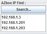 Azbox IP Find Search: Met een klik op de Search knop zal JaZUp kijken naar de aanwezigheid van de Azbox op uw netwerk en toont een lijst met gevonden apparaten.