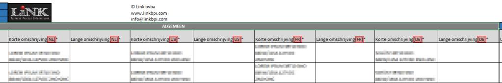 Nederlands Frans Engels Duits [NL] [FR] [US] [DE] 2.1.3 Secties in het bestand De Excel file is een file met daarin 2 hoofdsecties. De hoofdsecties kan u vinden in rij 5 van de file.