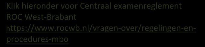 van het college en de aanvullende regels van de opleiding. Examenreglement ROC West-Brabant In het document vindt je o.a. informatie over: inschrijving examens vrijstellingen