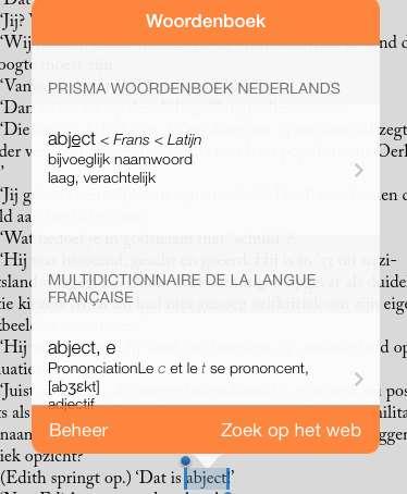 Maak een keuze uit de woordenboeken en klik op icoontje achter betreffende boek. Vervolgens kunt u voortaan het Nederlandse woordenboek gebruiken en ziet u de definitie van het woord verschijnen.