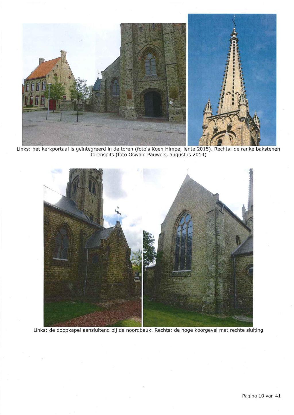 Links: het kerkportaal is geïntegreerd in de toren (foto's Koen Himpe, lente 2015).