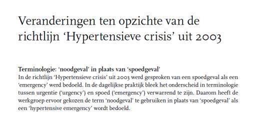 hypertensie Terminologie Hypertensieve Crisis: Terminologie Hypertensieve Crisis: NIV richtlijn Hypertensieve Crisis