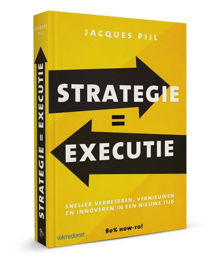 Elke bouwsteen is zelfstandig bruikbaar Strategie = executie is een proces. Een effectief proces bevat noodzakelijke stappen, in een logische volgorde en samenhang.