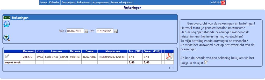 Om de geselecteerde zoekcriteria toe te passen en de gevraagde gegevens te tonen, klik je tenslotte op het icoontje van het vergrootglas links onderaan.