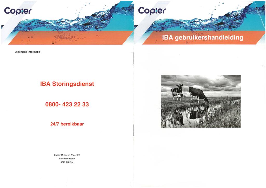 Copse/ Copse^ Algemene informatie IBA Storingsdienst 0800-423 22 33