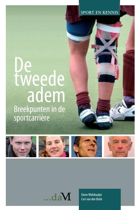 Sport en Kennis Deze preview is een gedeelte uit het boek: De tweede adem Breekpunten in de