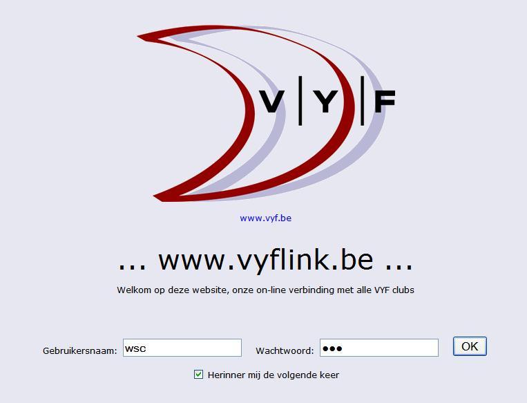 1. De inlog pagina De nieuwe VYFLink website is niet bedoeld voor het grote publiek. Enkel de club beheerders en de VYF beheerders hebben toegang.