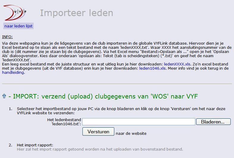Import: Via dit scherm kun je zelf het gekende VYF Excel document uploaden naar de website. Daar zal deze automatisch geïmporteerd worden in de globale VYF database.