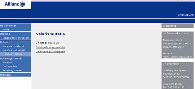 3. Salarismutatie Een salarismutatie kan voor alle actieve deelnemers van een werkgever worden doorgevoerd.
