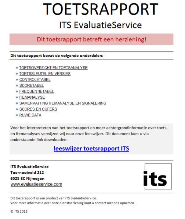 2. Inleiding ITS EvaluatieService verwerkt toetsen met meerkeuzevragen digitaal. De rapportage wordt geleverd in de vorm van een overzichtelijk toetsrapport in Microsoft Excel -formaat.