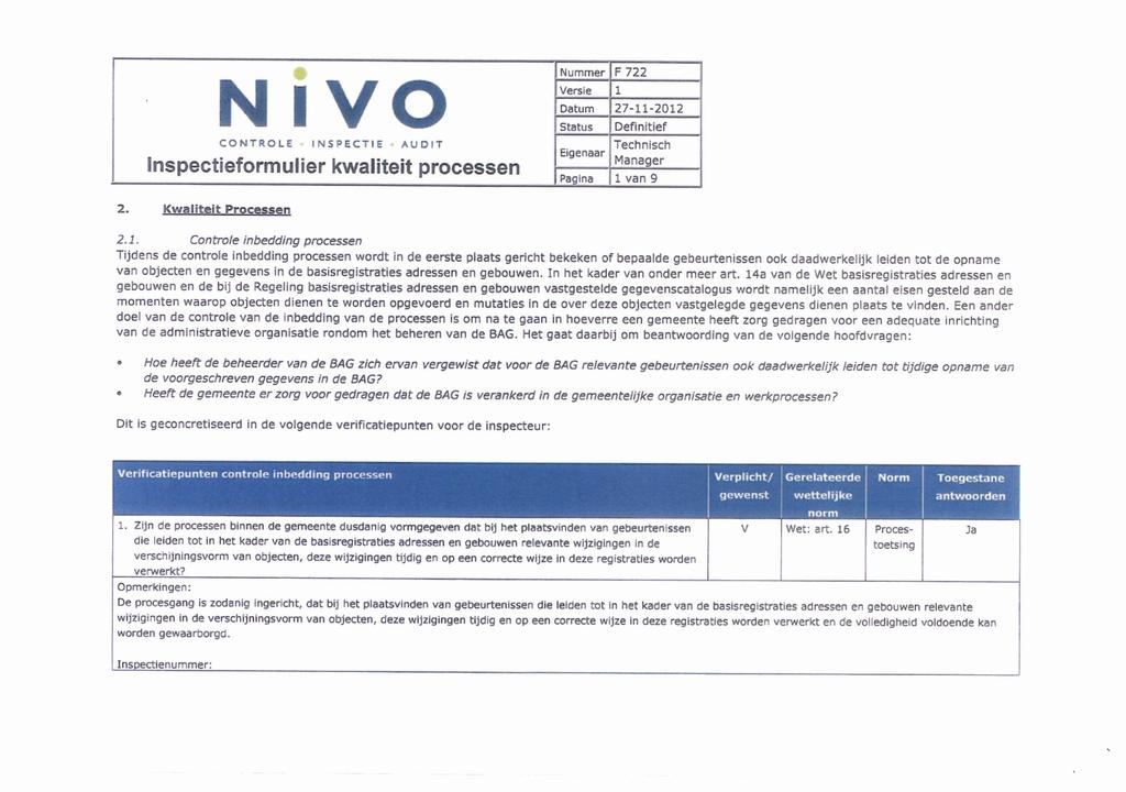 N IVO Inspectieformulier kwaliteit processen 2. Kwaliteit Processen F 722 Technisch 1 