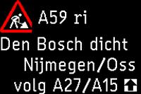 B Start- en eindschakeling TK A27 HRL Hm 39,2 Basisomleiding Nijmegen TK A15 HRR Hm 92,8 DRIP A27 HRR voor Gorinchem Basisomleiding Den Bosch/ Oss bermdrip A27 HRR voor Hooipolder GRIP N261 TK A58