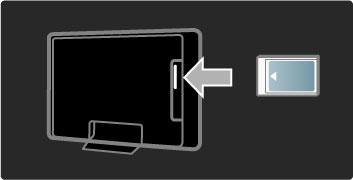 5.7 Common Interface CAM CAM Gecodeerde digitale TV-zenders kunnen worden gedecodeerd met een Conditional Access Module (CAM).