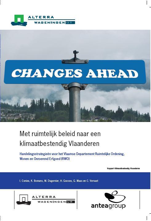 2011 - Klimaatverandering en ruimtelijk beleid Klimaaturgentie in Vlaanderen Inspiraties voor oplossingsrichtingen Buitenlandse