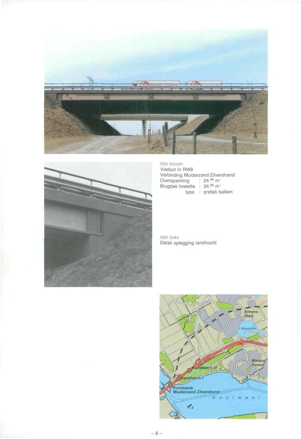 foto boven Viaduct in RW6 Verbinding Muiderzand/Zilverstrand Brugdek breedte