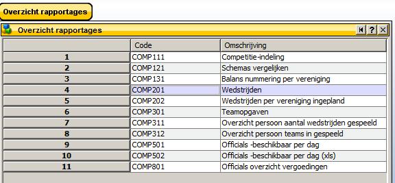 Draai daarna het rapport wedstrijden COMP201 Dubbelklik op rapport wedstrijden Vul de gegevens in